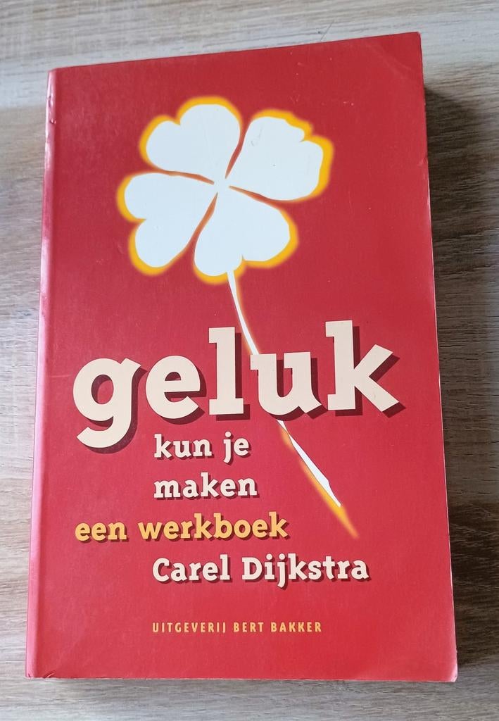 C. Dijkstra - Geluk kun je maken, C. Dijkstra, Ophalen of Verzenden, Ontwikkelingspsychologie, Zo goed als nieuw