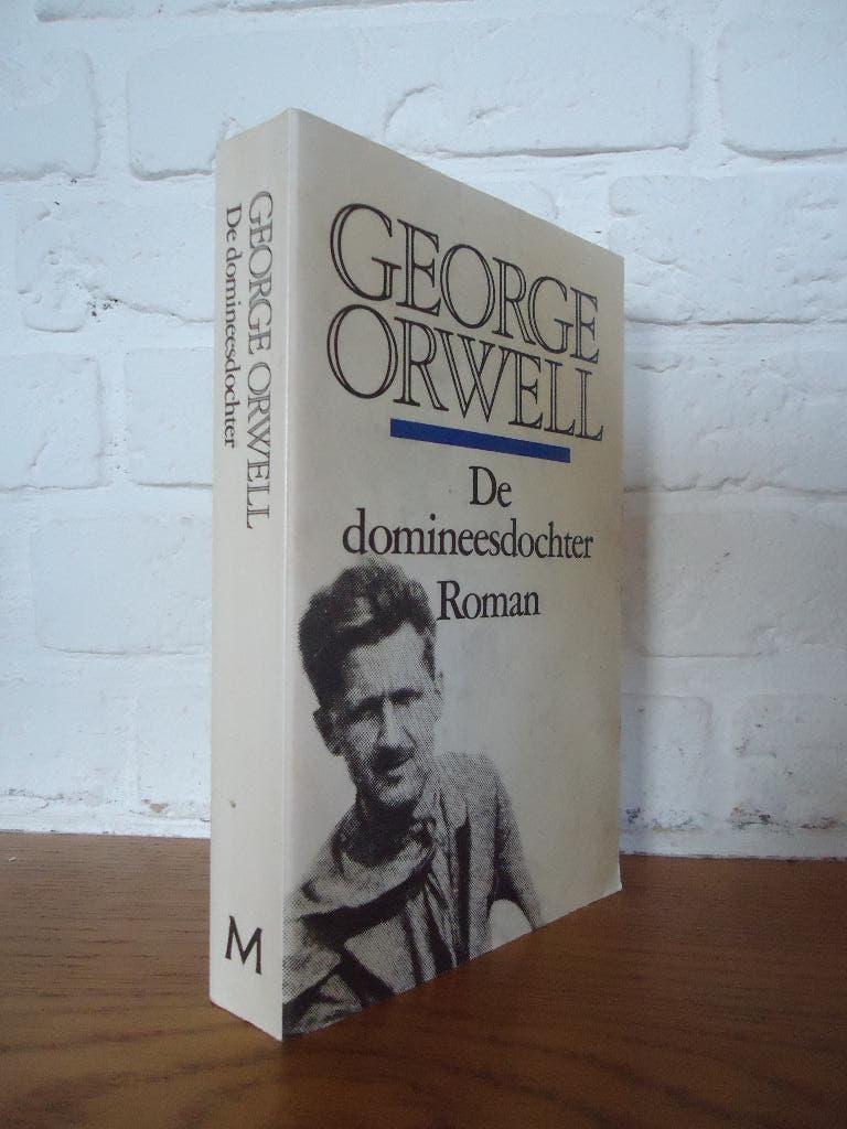 George Orwell - De Domineesdochter, Boeken, Literatuur, Ophalen of Verzenden, Zo goed als nieuw, George Orwell