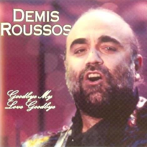 Demis Roussos - Goodbye My love Goodbye, Ophalen of Verzenden, Gebruikt