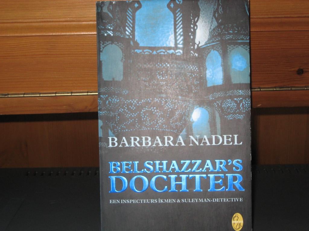 Barbara Nadel: Belshazzars dochter, Ophalen of Verzenden, Zo goed als nieuw