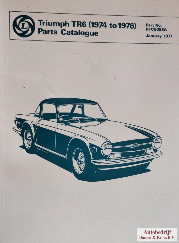 Triumph TR6 (1974 to 1976) Parts Catalogue RTC9093A ISBN 0-9, Ophalen of Verzenden