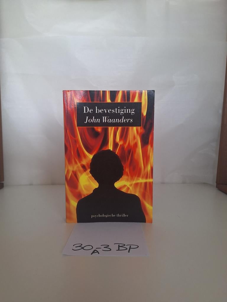 De bevestiging - John Waanders, Ophalen of Verzenden