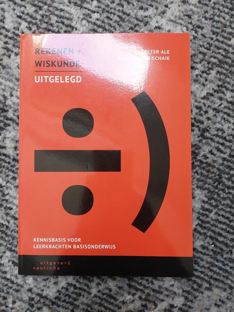 Rekenen + Wiskunde Uitgelegd - PABO Studieboek, Boeken, Peter Ale, Marjolein van Schaik, Zo goed als nieuw, Beta, HBO