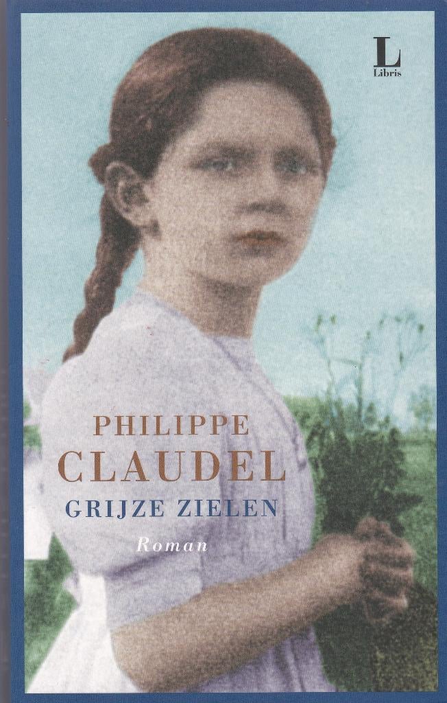 Philippe Claudel Grijze zielen, Ophalen of Verzenden, Zo goed als nieuw