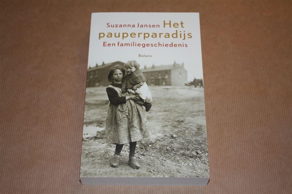 Het Pauperparadijs - Een familiegeschiedenis, Boeken, Ophalen of Verzenden, Zo goed als nieuw