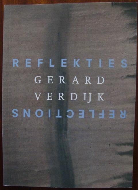 Reflekties - Reflections - Gerard Verdijk, Diverse auteurs, Ophalen of Verzenden, Zo goed als nieuw, Overige onderwerpen