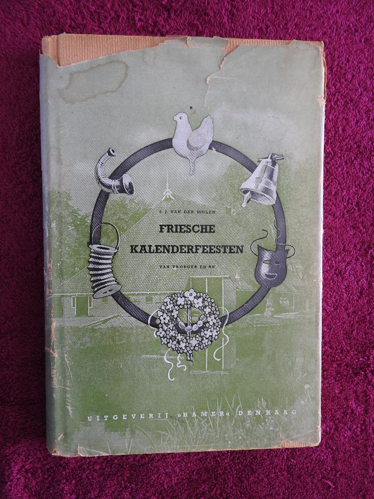 Friesche Kalenderfeesten van vroeger en nu (1941), Boeken, Ophalen of Verzenden, Gelezen