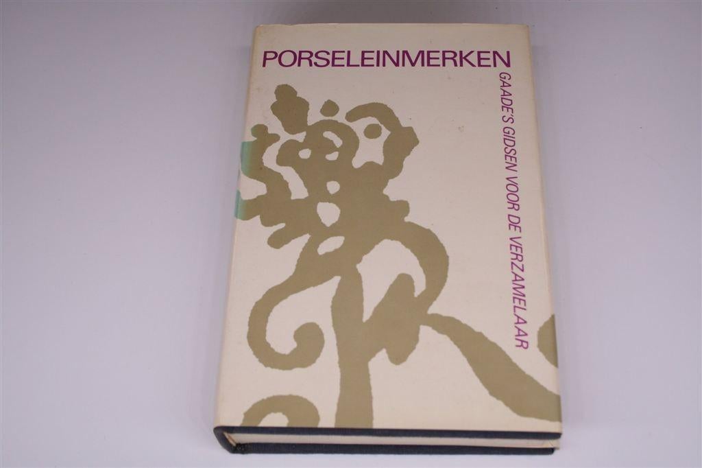 Porseleinmerken — Gaade's Gidsen voor de Verzamelaar, Boeken, Ophalen of Verzenden, Gelezen