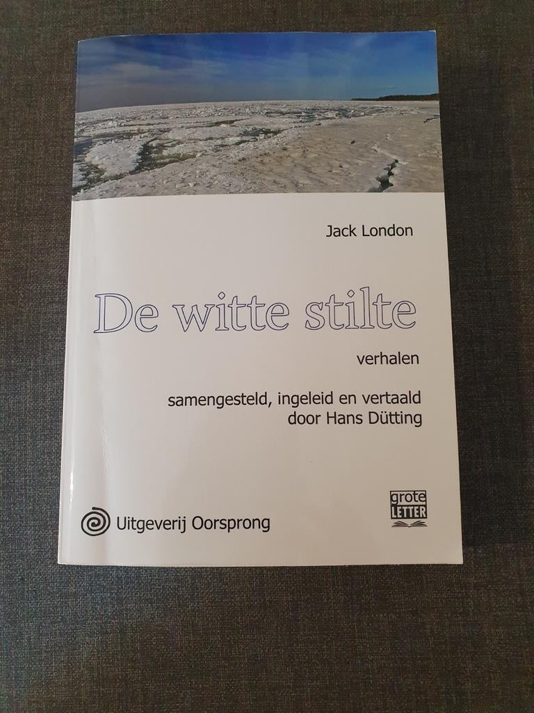 Jack London - De witte stilte (grootletter boek), Ophalen of Verzenden, Zo goed als nieuw, Jack London, Amerika