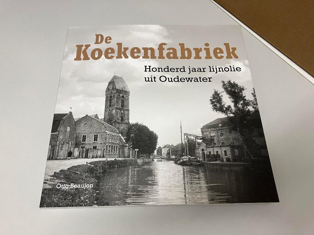 De koekenfabriek Honderd jaar lijnolie uit Oudewater, Ophalen of Verzenden, Gelezen