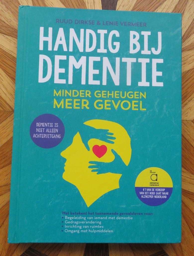 Handig bij Dementie - minder geheugen, meer gevoel, Ophalen of Verzenden, Zo goed als nieuw, Overige onderwerpen