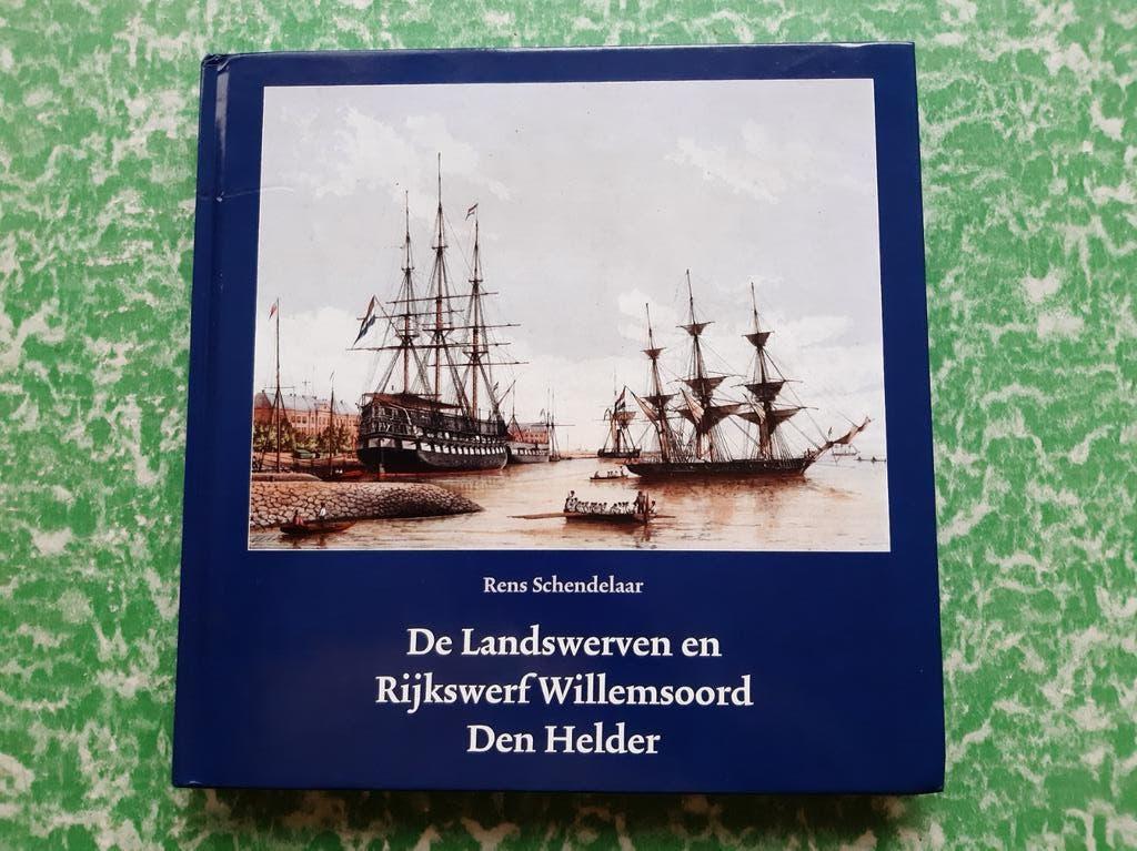 boek, De Landswerven en Rijkswerf Willemsoord Den Helder., Ophalen of Verzenden, Marine, Nederland, Boek of Tijdschrift