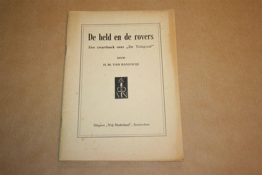 De held en de rovers - Zwartboek Telegraaf - 1947 !!, Boeken, Ophalen of Verzenden, Gelezen