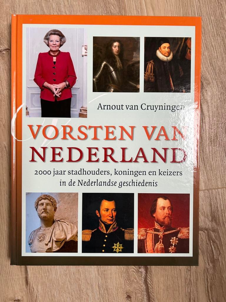 Vorsten van Nederland van Arnout van Cruyningen, Verzamelen, Ophalen of Verzenden, Zo goed als nieuw, Tijdschrift of Boek