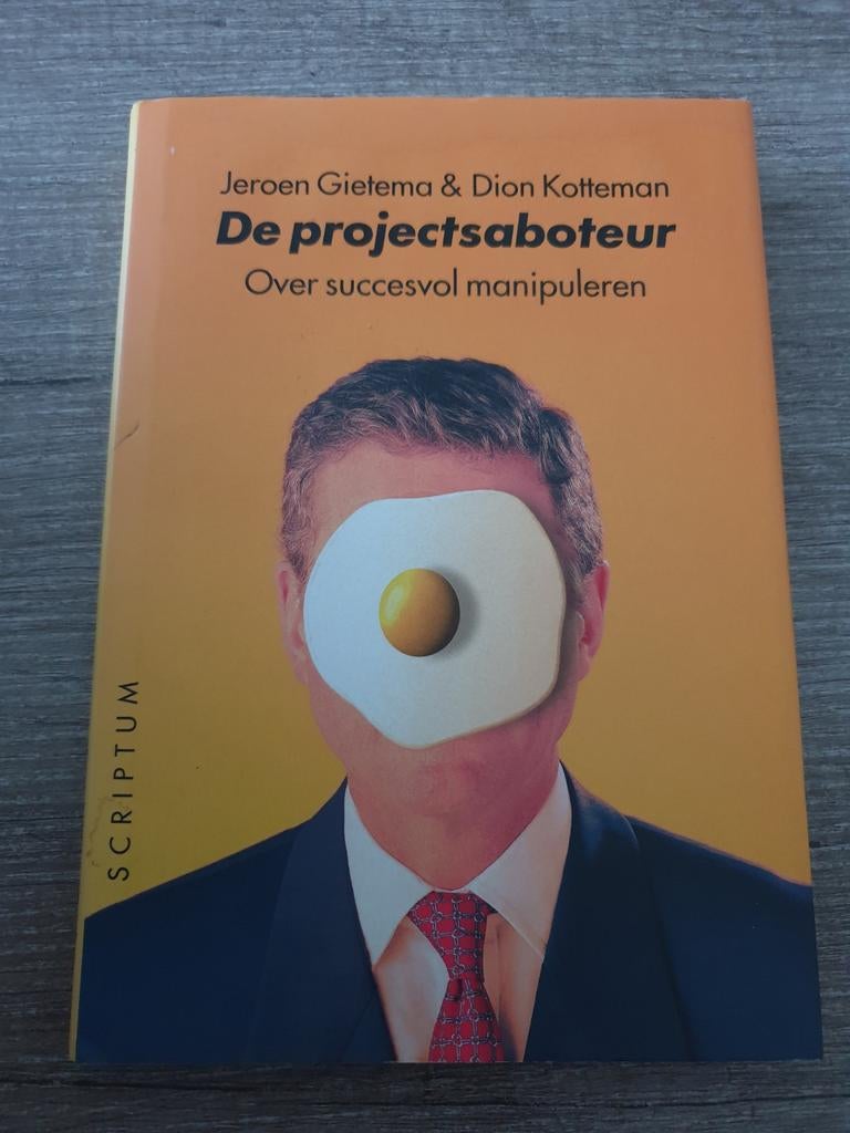 De projectsaboteur: Over succesvol manipuleren, Ophalen of Verzenden, Gelezen, Jeroen Gietema & Dion Koffeman