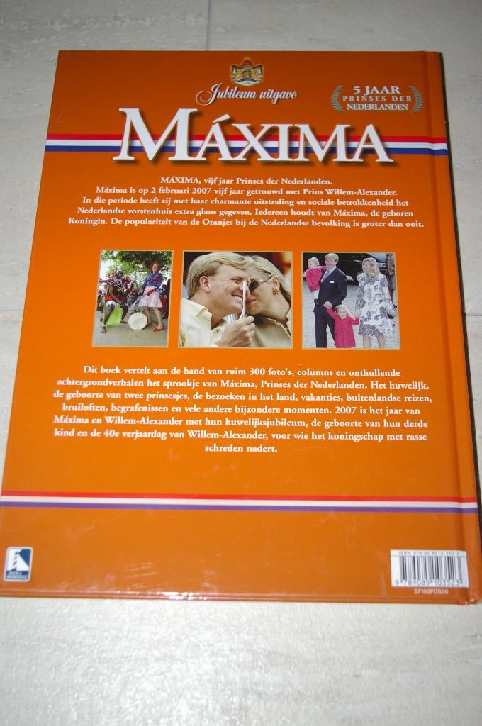 Jubileumboek: Maxima 5 jaar prinses der Nederlanden., Ophalen of Verzenden, Zo goed als nieuw, Nederland, Tijdschrift of Boek