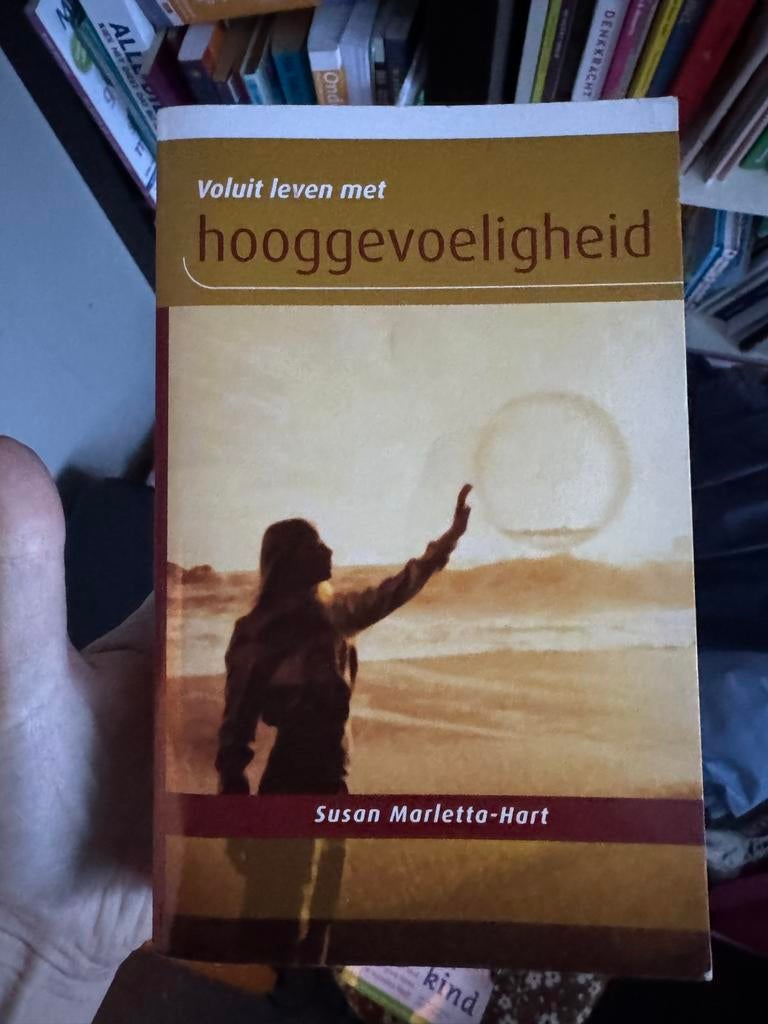 Voluit leven met hooggevoeligheid, Boeken, Ophalen of Verzenden, Gelezen, Overige onderwerpen