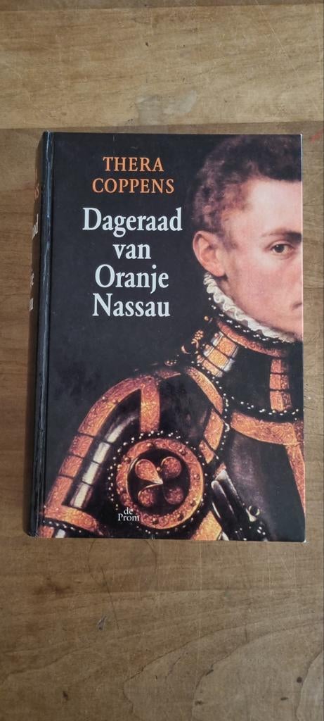 Dagraad van Oranje Nassau - Thera Coppens, Boeken, Ophalen of Verzenden, Gelezen, Thera Coppens