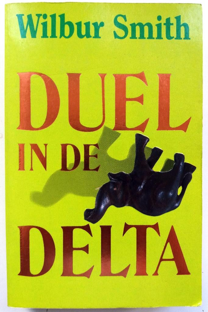 Wilbur Smith - Duel in de delta, Ophalen of Verzenden, Gelezen