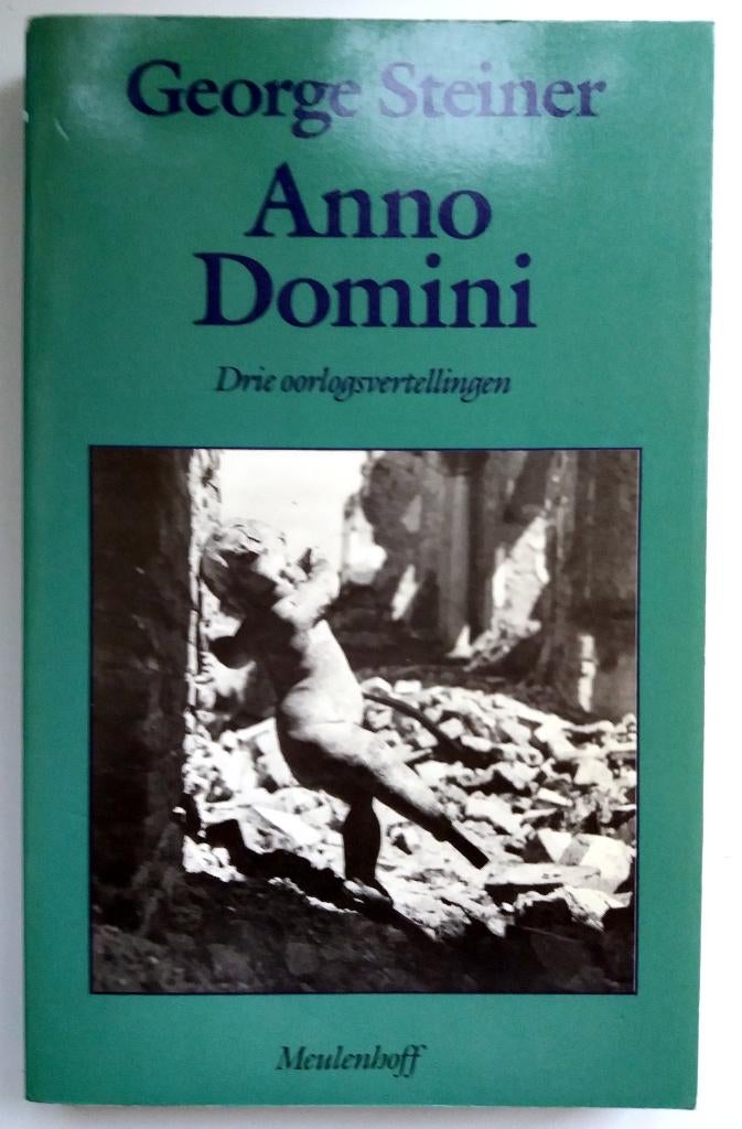 George Steiner - Anno Domini (Ex.2), Ophalen of Verzenden, Gelezen, Europa overig