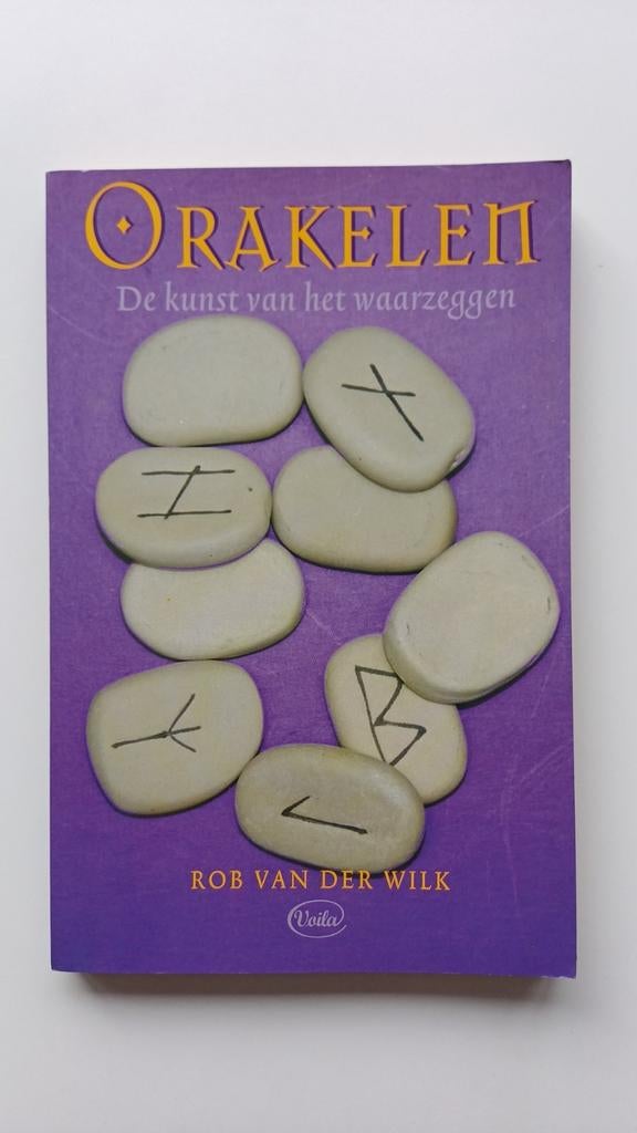 Orakelen: De kunst van het waarzeggen - Rob van der Wilk, Achtergrond en Informatie, Spiritualiteit algemeen, Ophalen of Verzenden