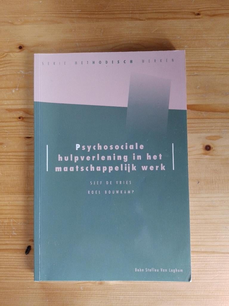 Psychosociale hulpverlening in maatschap. werk   S de Vries, Zo goed als nieuw, Sjef de Vries en Roel Bouwkamp, Alpha, HBO