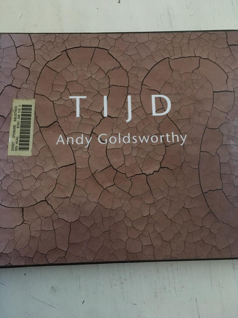 Andy Goldsworthy - TIJD, Ophalen of Verzenden