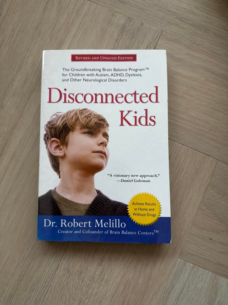 Disconnected Kids - Dr. Robert Melillo, Boeken, Ophalen of Verzenden, Gelezen, Gezondheid en Conditie