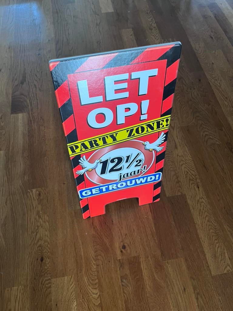 Warning Sign en Huldeschild 12,5 jaar getrouwd, Ophalen, Zo goed als nieuw