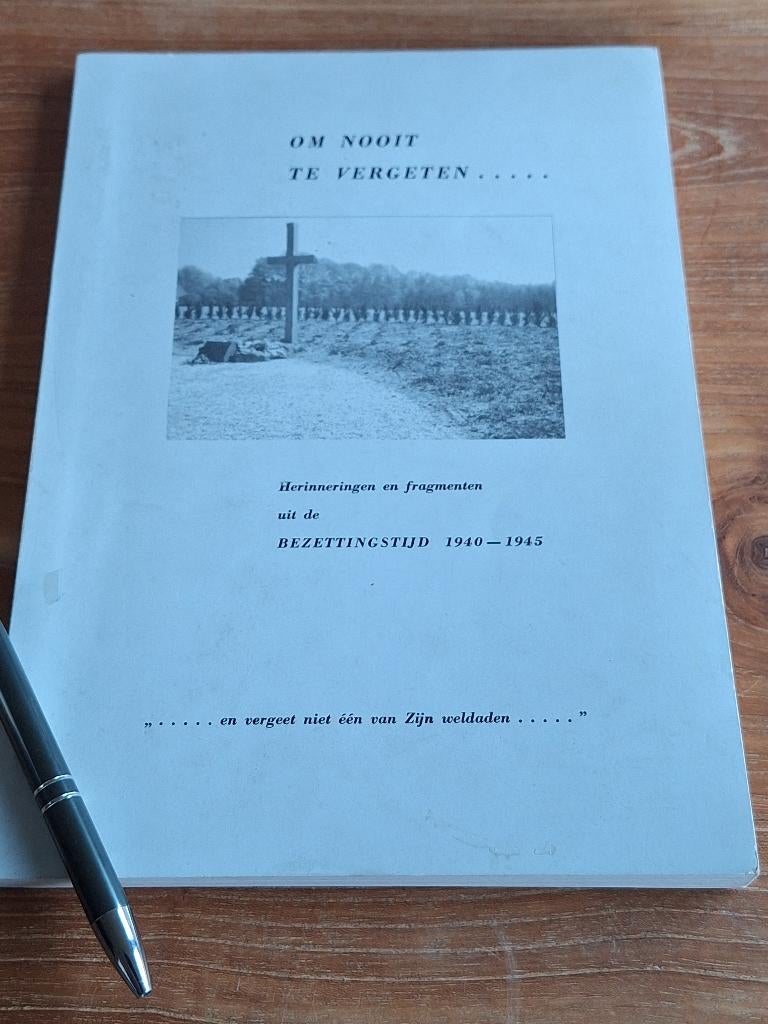Om Nooit te Vergeten      Coevorden - Drenthe, Ophalen of Verzenden, Tweede Wereldoorlog, Gelezen, Overige onderwerpen