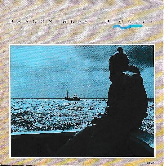 Deacon Blue - Dignity, Gebruikt, 7 inch, Single, Ophalen of Verzenden