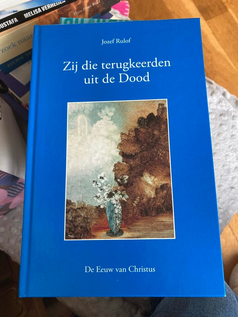 Jozef Rulof -Zij die terugkeerden uit de Dood - Jozef Rulof, Boeken, Ophalen of Verzenden, Zo goed als nieuw, Nederland