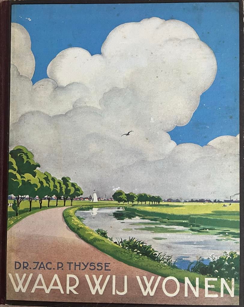Waar Wij Wonen - Dr. Jac. P. Thijsse (1937) Verkade Album, Ophalen of Verzenden, Gelezen
