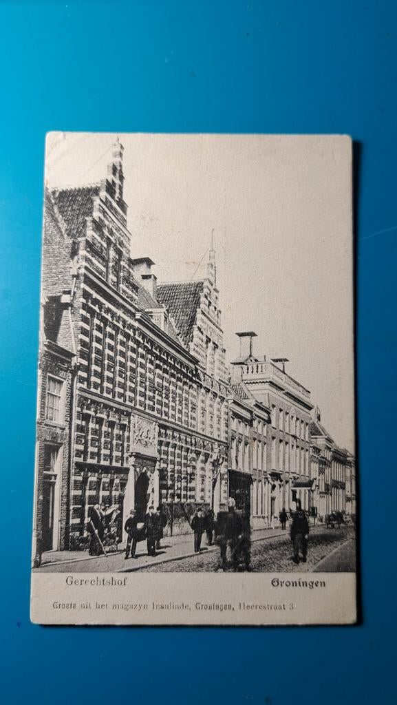 Groningen Gerechtshof Magazijn Insulinde Heerestraat 3, Verzamelen, Ophalen of Verzenden, Voor 1920, Ongelopen, Groningen