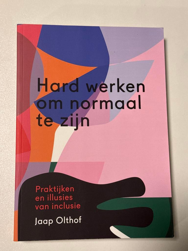 Hard werken om normaal te zijn - Jaap Olthof, Ophalen of Verzenden, Zo goed als nieuw, Maatschappij en Samenleving, Nederland