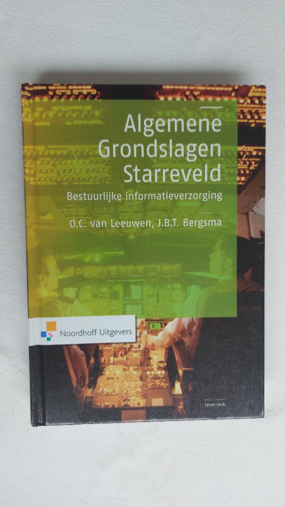 Algemene Grondslagen Starreveld - ISBN 978 90 01 82363 4, Boeken, Economie, Management en Marketing, Zo goed als nieuw, Accountancy en Administratie