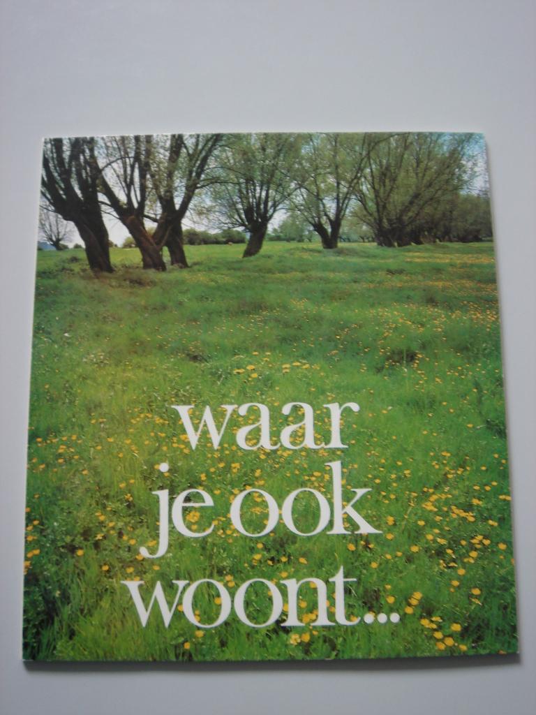 Waar je ook woont, uitgegeven door de Rabobank, Ophalen of Verzenden, Gelezen, Jan Wartena