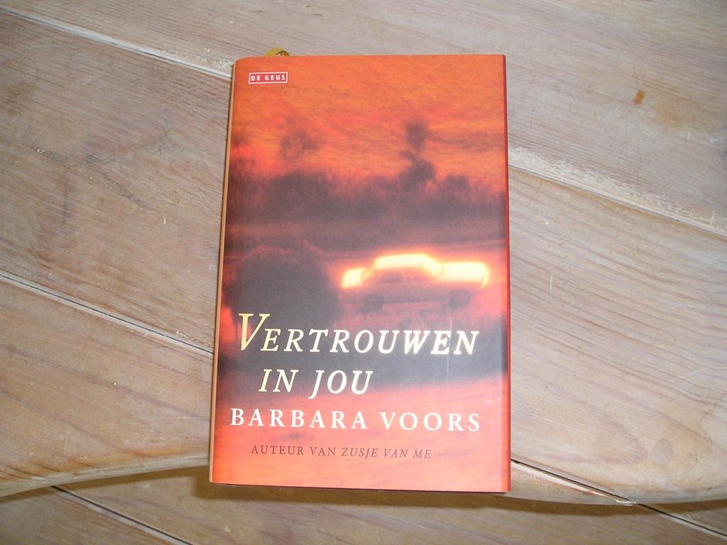 Barbara Voors - Vertrouwen in jou, Ophalen of Verzenden, Zo goed als nieuw, Barbara Voors