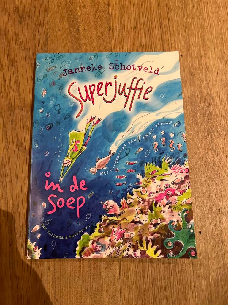 Superjuffie in de Soep, Ophalen, Nieuw, Fictie algemeen