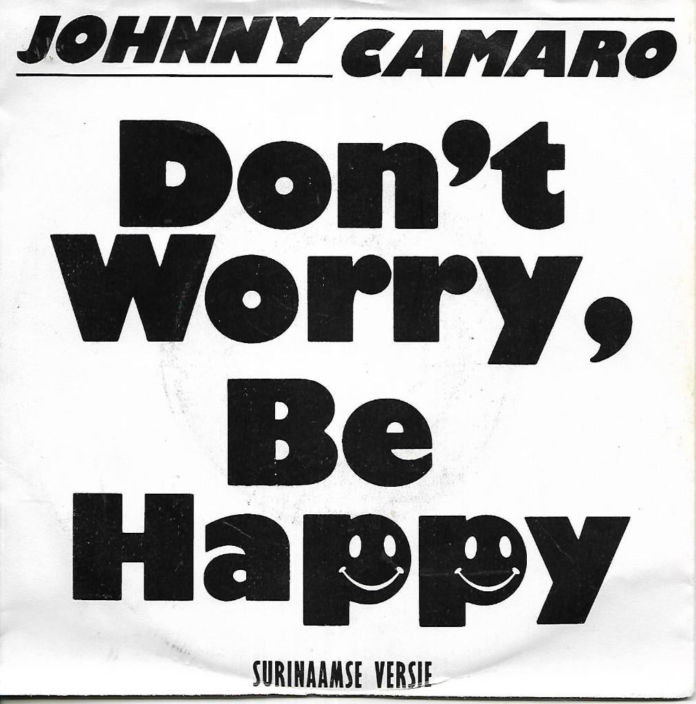 Johnny Camaro - Don`t worry, be happy, Gebruikt, 7 inch, Single, Ophalen of Verzenden