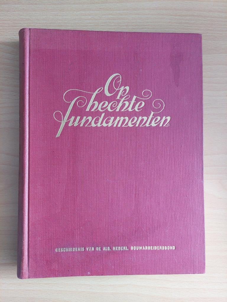 Op hechte fundamenten, Ophalen of Verzenden, Gelezen