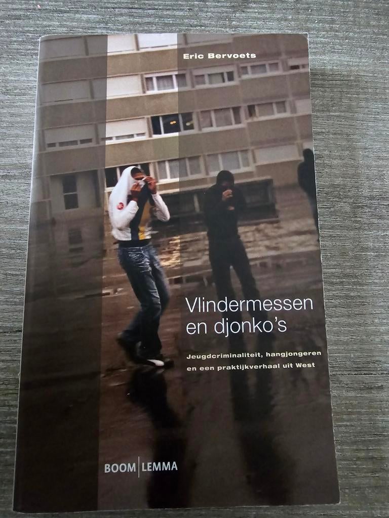 Vlindermessen en djonko's: Jeugdcriminaliteit, Ophalen of Verzenden, Gelezen, Eric Bervoets