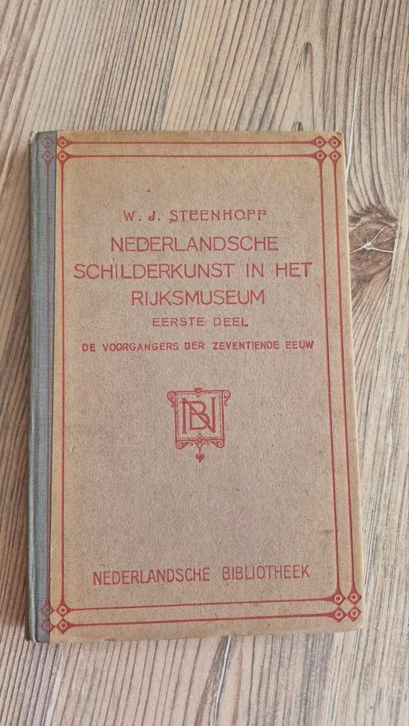 Nederlandsche schilderkunst in het rijksmuseum, Ophalen of Verzenden, W.j steenhoff