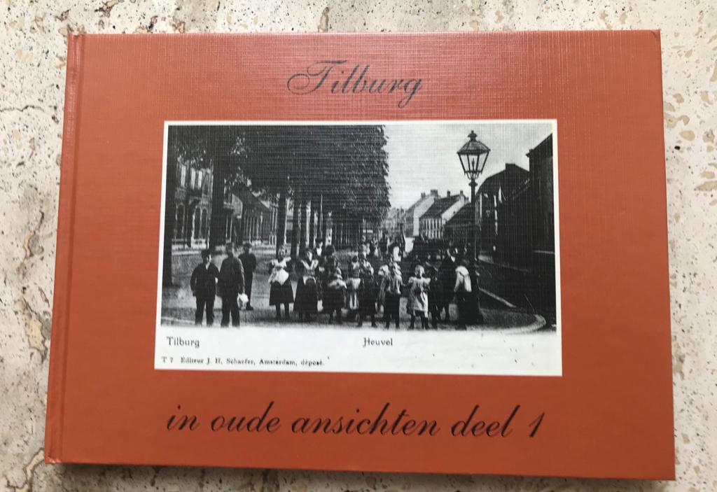 Tilburg in oude ansichten deel 1., Verzamelen, Ophalen of Verzenden, Voor 1920, Noord-Brabant