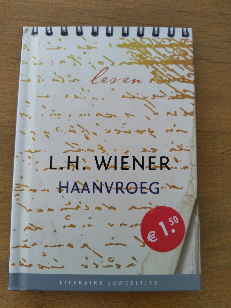 L.H. Wiener - Haanvroeg, Ophalen of Verzenden, Zo goed als nieuw, Nederland, L.H. Wiener