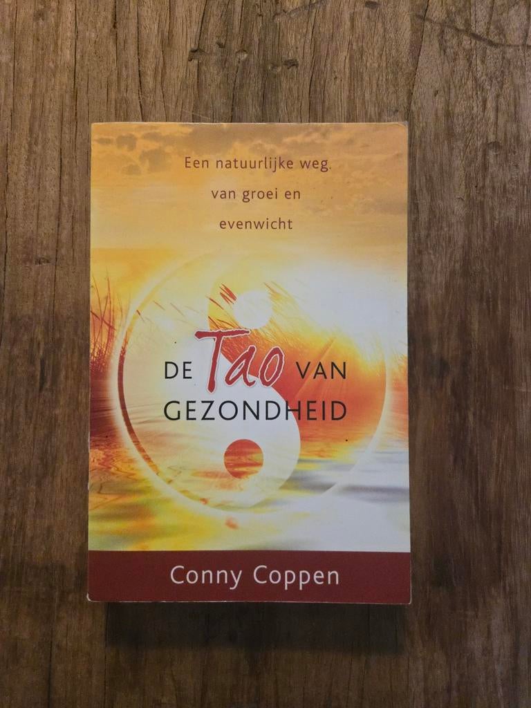 De Tao van Gezondheid - Conny Coppen, Gelezen, Achtergrond en Informatie, Spiritualiteit algemeen, Ophalen of Verzenden