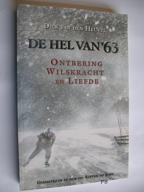 De Hel van '63 (Dick van den Heuvel) Paperback - Nette Staat, Boeken, Ophalen of Verzenden, Zo goed als nieuw, Dick van den Heuvel