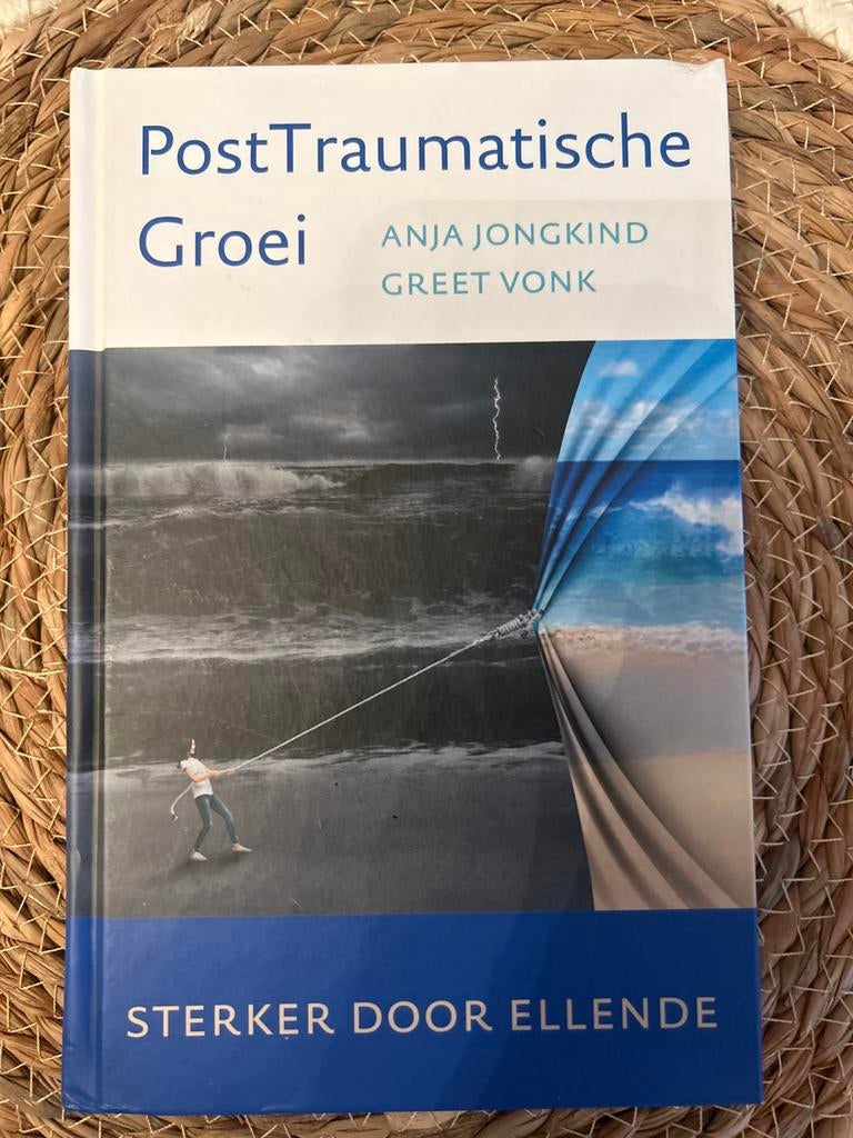 PostTraumatische Groei: Sterker door Ellende - Anja Jongkind, Boeken, Ophalen of Verzenden, Zo goed als nieuw
