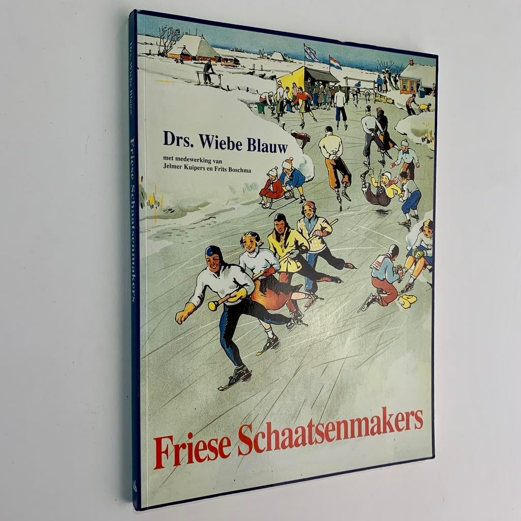 Wiebe Blaauw en Jelmer Kuipers, Friese schaatsenmakers, Ophalen of Verzenden, Gelezen