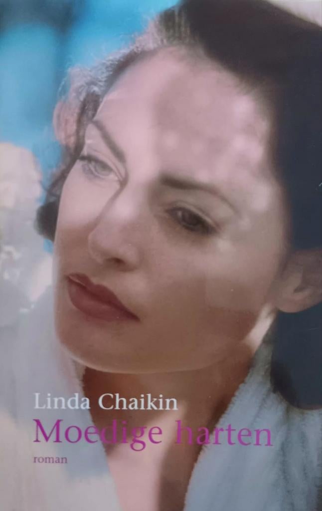 Linda Chaikin - Moedige harten, Ophalen of Verzenden, Zo goed als nieuw, Linda Chaikin